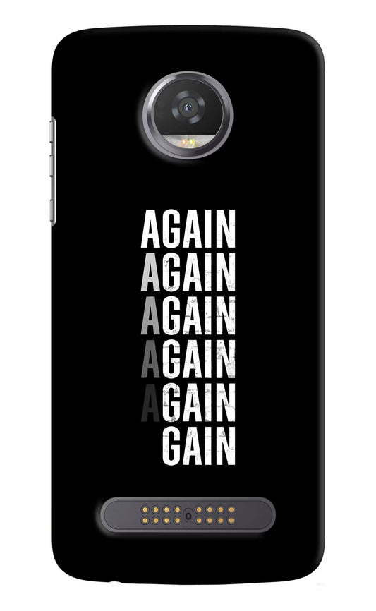 Again Again Gain Moto Z2 Play Hard Case Back Cover by Casekaro