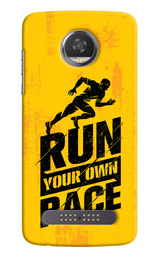 Run Your Own Race Moto Z2 Play Hard Case Back Cover by Casekaro