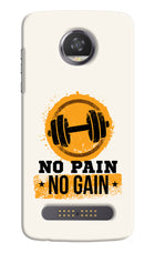 No Pain No Gain Moto Z2 Play Hard Case Back Cover by Casekaro