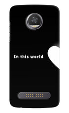This World Moto Z2 Play Hard Case Back Cover by Casekaro