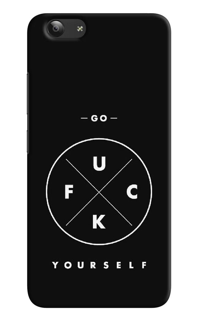 Go Fuck Yourself Vivo Y53 Hard Case Back Cover by Casekaro