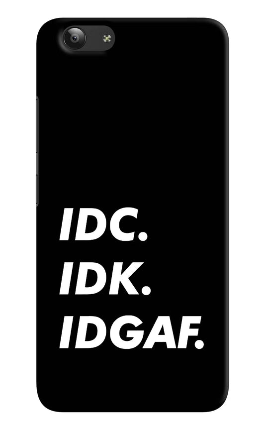 Idc Idk Idgaf Vivo Y53 Hard Case Back Cover by Casekaro