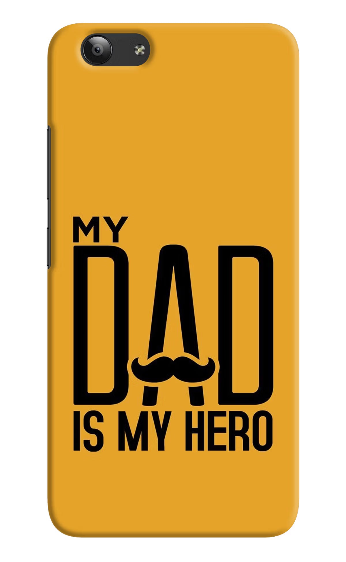 My Dad Is My Hero Vivo Y53 Hard Case Back Cover by Casekaro