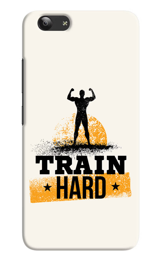 Train Hard Vivo Y53 Hard Case Back Cover by Casekaro