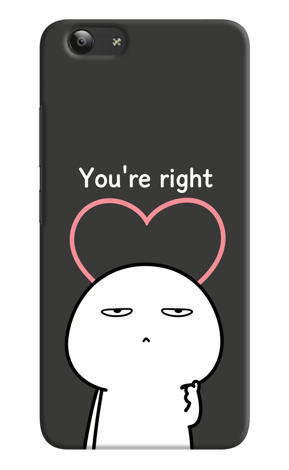 You're Right Vivo Y53 Back Cover