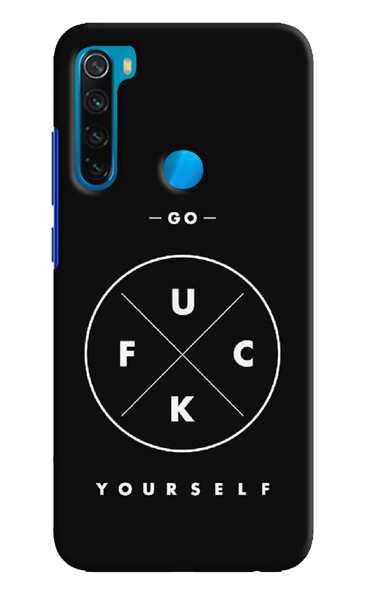 Go Fuck Yourself Redmi Note 8 Hard Case Back Cover by Casekaro