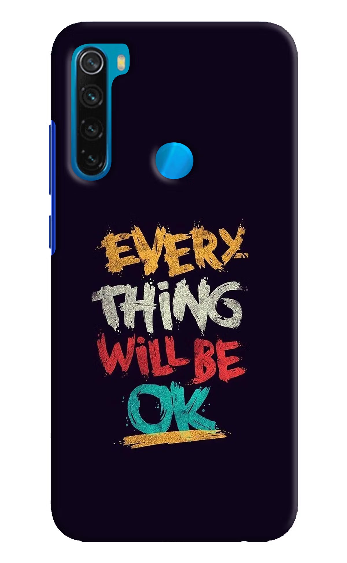 Everything Will Be Ok Redmi Note 8 Hard Case Back Cover by Casekaro