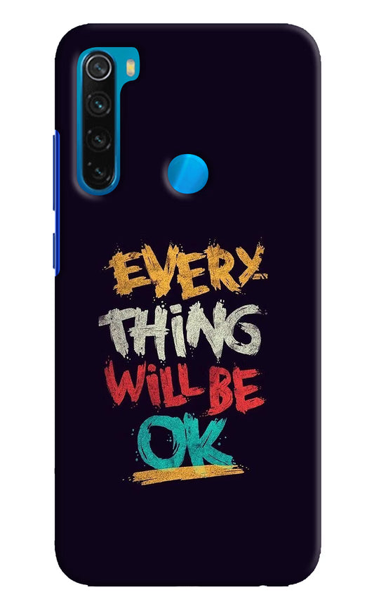 Everything Will Be Ok Redmi Note 8 Hard Case Back Cover by Casekaro