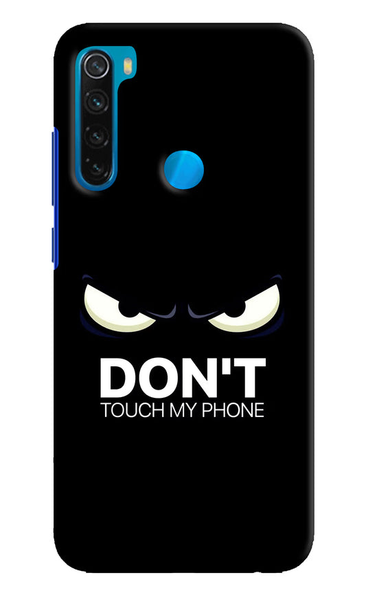 Don'T Touch My Phone Redmi Note 8 Hard Case Back Cover by Casekaro