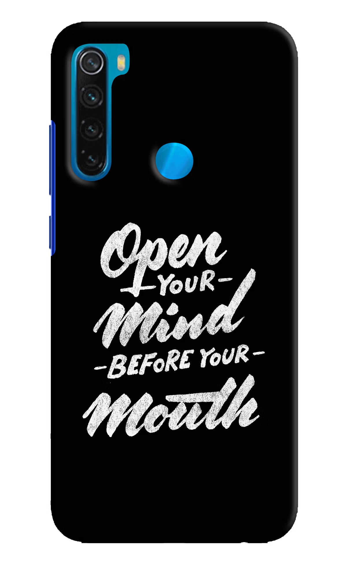 Open Your Mind Before Your Mouth Redmi Note 8 Hard Case Back Cover by Casekaro