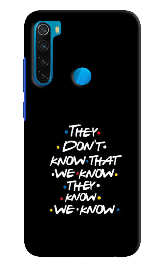 FRIENDS Dialogue Redmi Note 8 Hard Case Back Cover by Casekaro