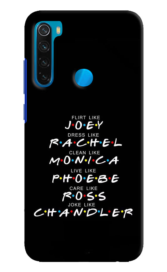 FRIENDS Character Redmi Note 8 Hard Case Back Cover by Casekaro