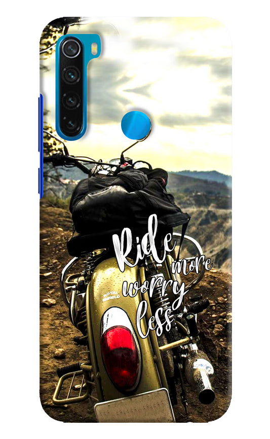 Ride More Worry Less Redmi Note 8 Hard Case Back Cover by Casekaro