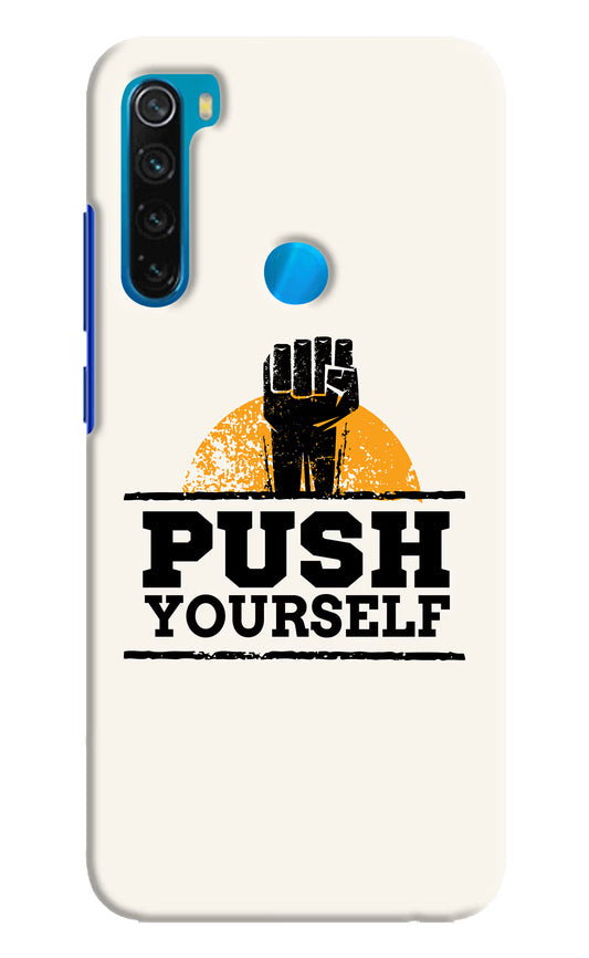 Push Yourself Redmi Note 8 Hard Case Back Cover by Casekaro