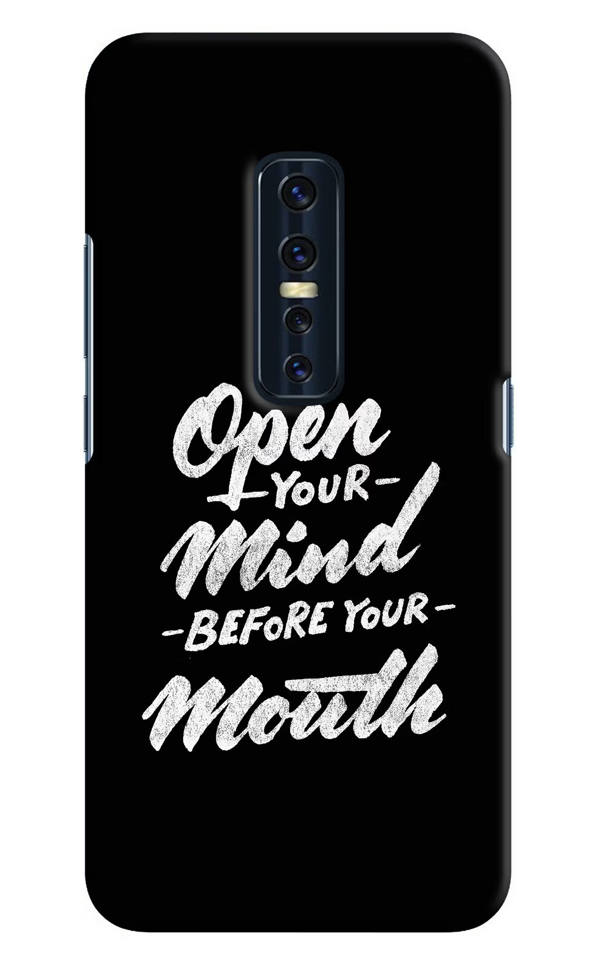 Open Your Mind Before Your Mouth Vivo V17 Pro Hard Case Back Cover by Casekaro