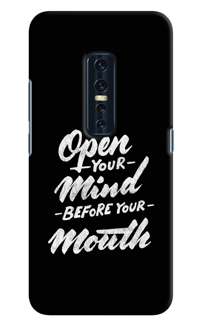 Open Your Mind Before Your Mouth Vivo V17 Pro Hard Case Back Cover by Casekaro