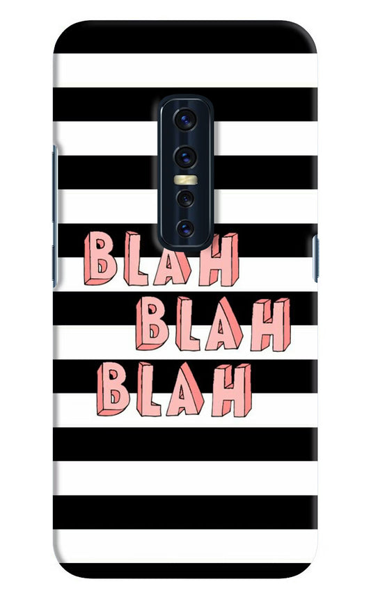Blah Blah Blah Vivo V17 Pro Hard Case Back Cover by Casekaro