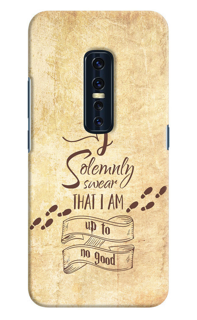 I Solemnly swear that i up to no good Vivo V17 Pro Hard Case Back Cover by Casekaro