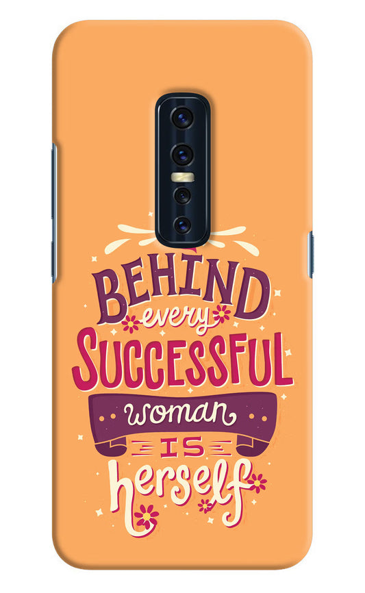 Behind Every Successful Woman There Is Herself Vivo V17 Pro Hard Case Back Cover by Casekaro