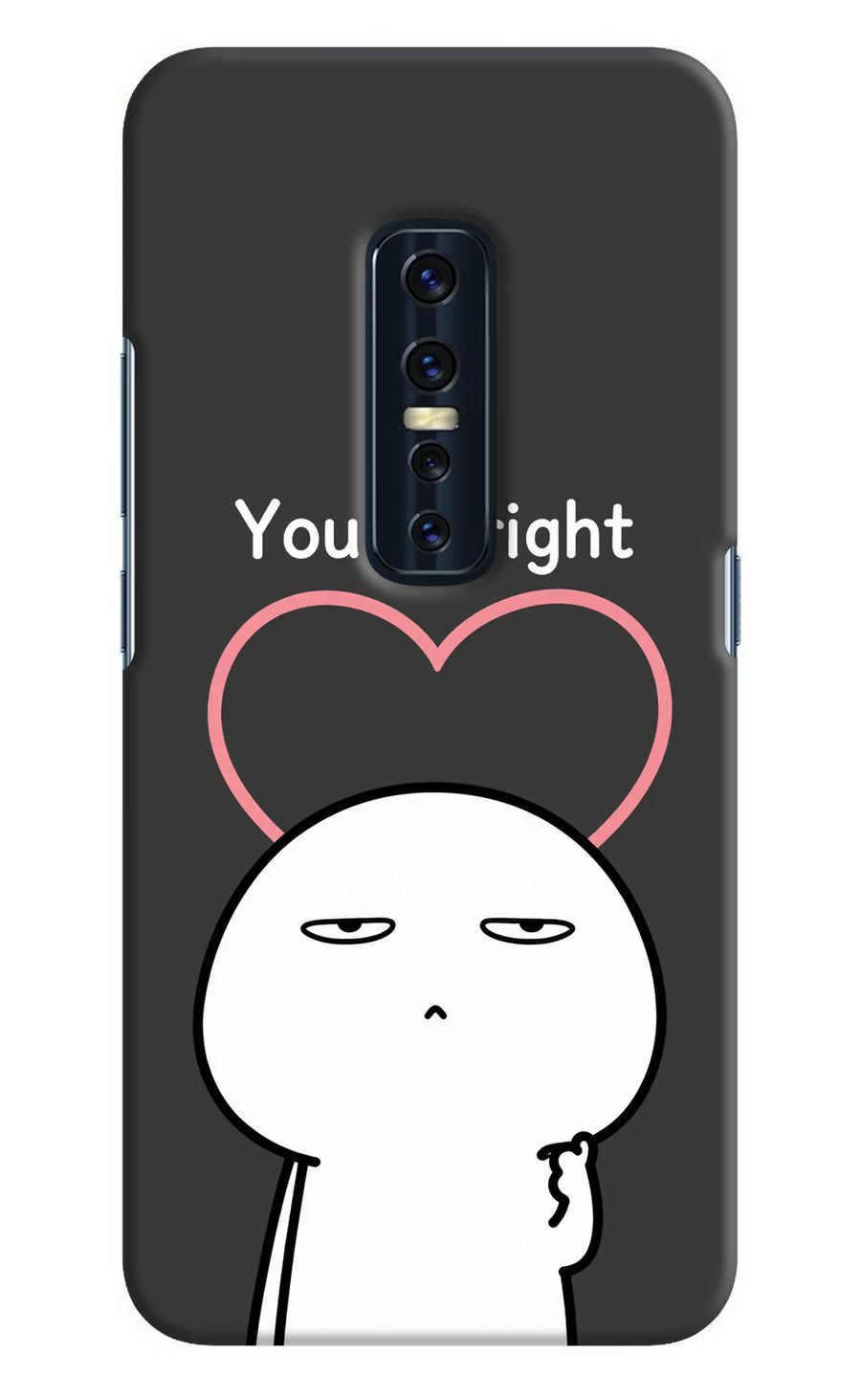 You're Right Vivo V17 Pro Back Cover, Hard case