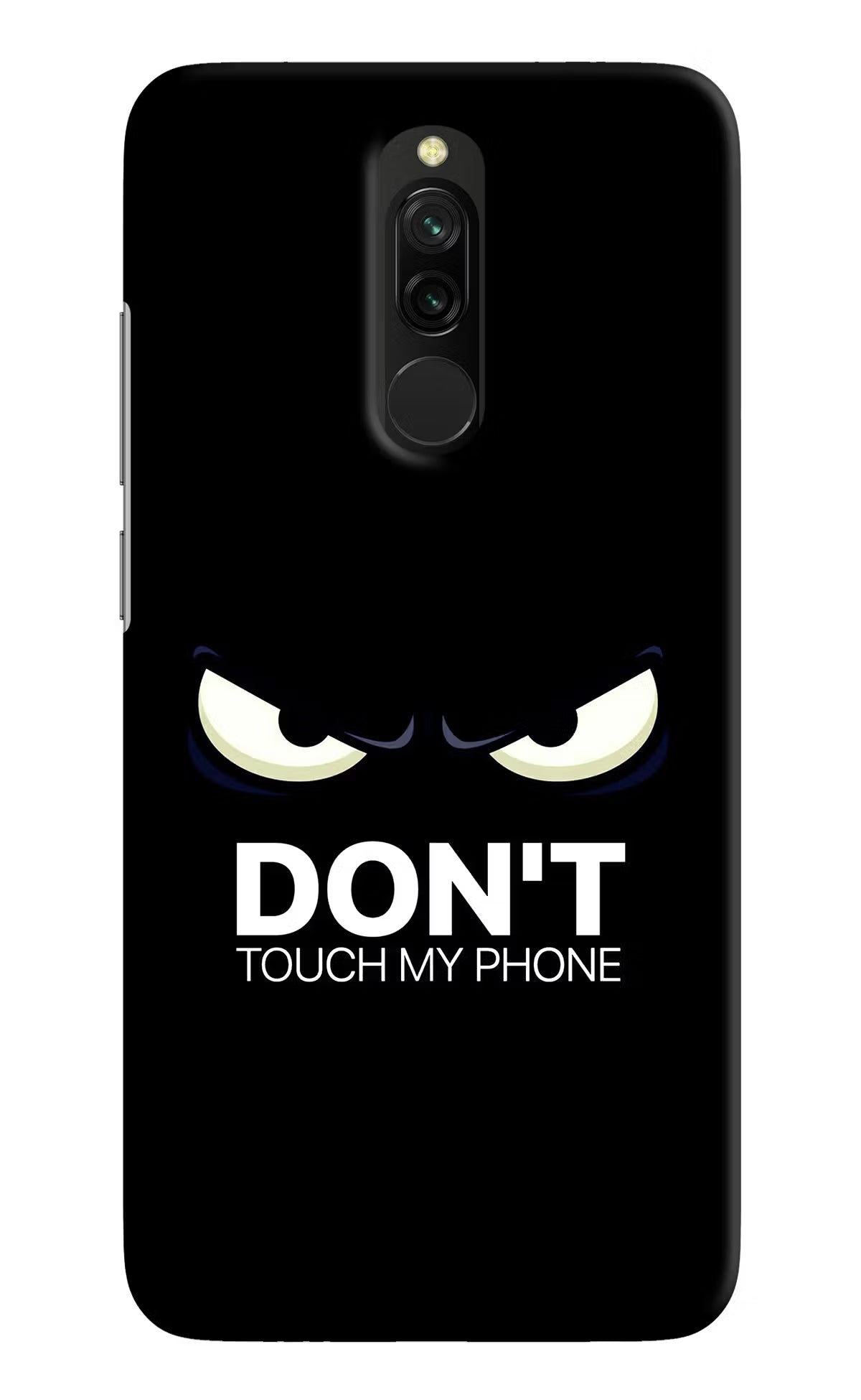 Don'T Touch My Phone Redmi 8 Hard Case Back Cover by Casekaro