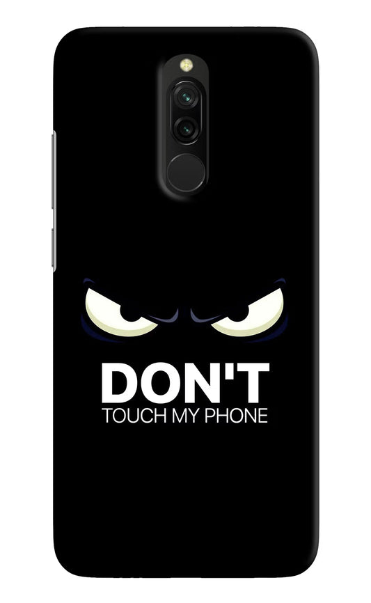 Don'T Touch My Phone Redmi 8 Hard Case Back Cover by Casekaro