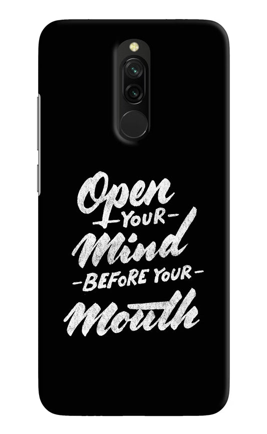 Open Your Mind Before Your Mouth Redmi 8 Hard Case Back Cover by Casekaro