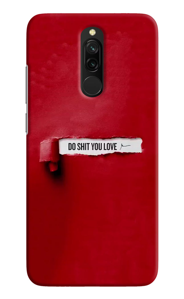 Do Shit You Love Redmi 8 Hard Case Back Cover by Casekaro