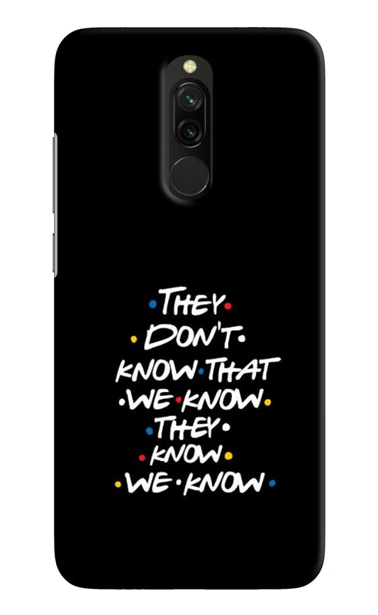 FRIENDS Dialogue Redmi 8 Hard Case Back Cover by Casekaro