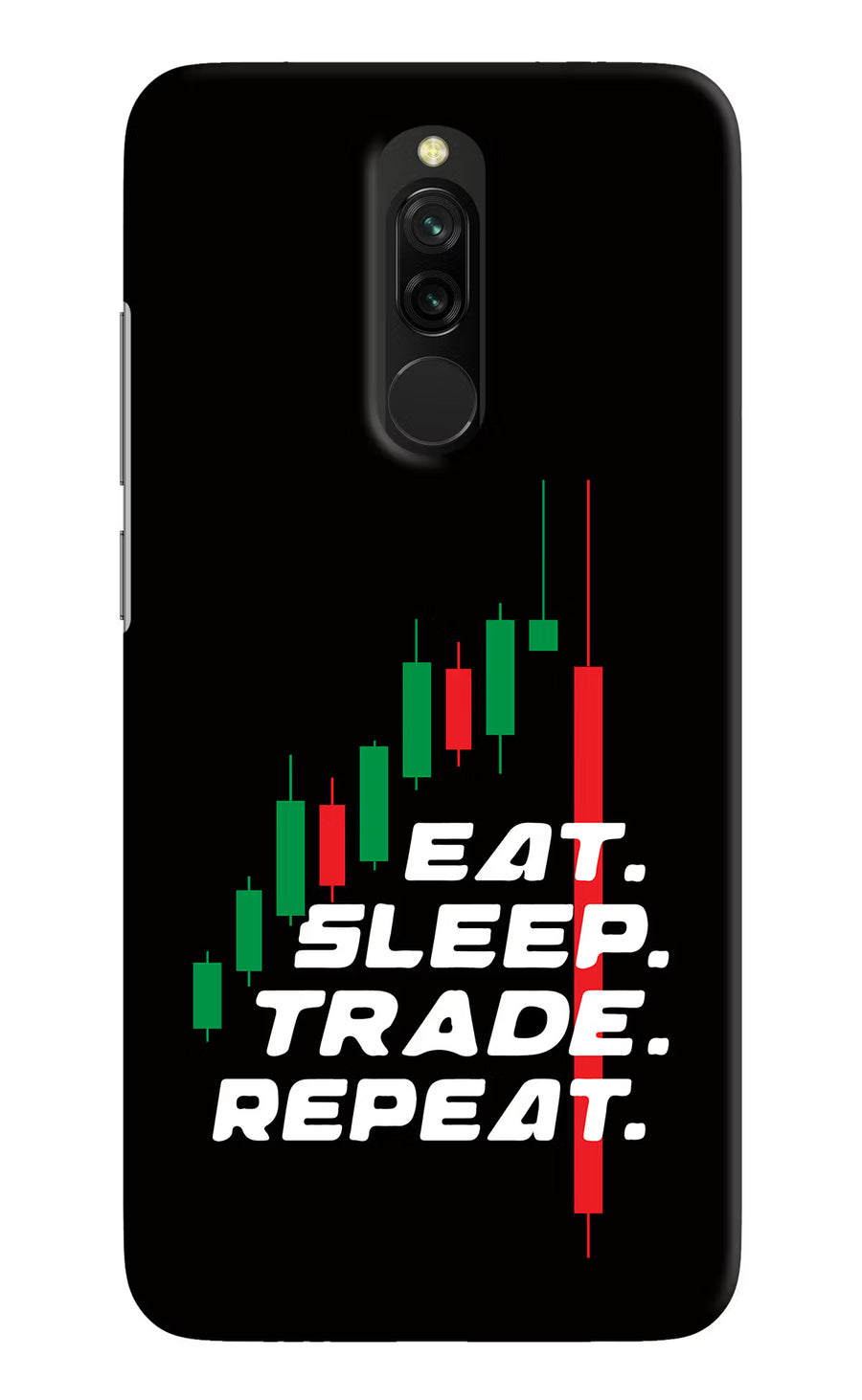 Eat Sleep Trade Repeat Redmi 8 Back Cover, Hard case