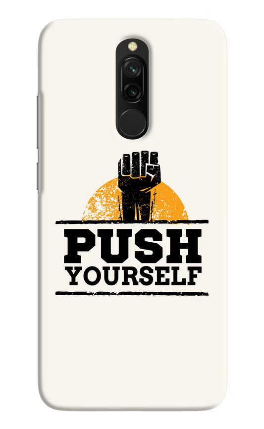 Push Yourself Redmi 8 Hard Case Back Cover by Casekaro