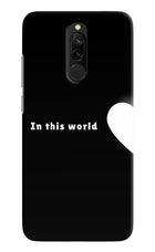 This World Redmi 8 Hard Case Back Cover by Casekaro