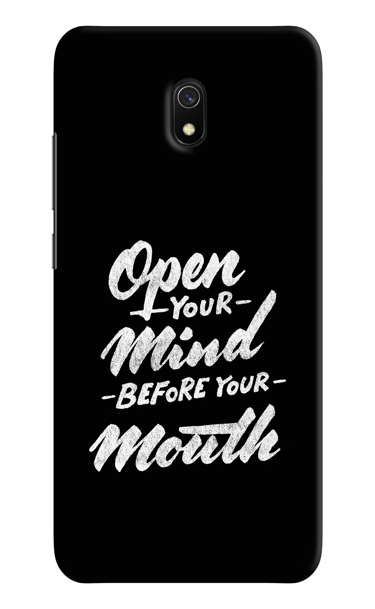 Open Your Mind Before Your Mouth Redmi 8A Hard Case Back Cover by Casekaro