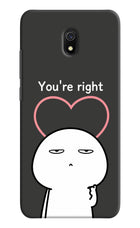 You're Right Redmi 8A Hard Case Back Cover by Casekaro