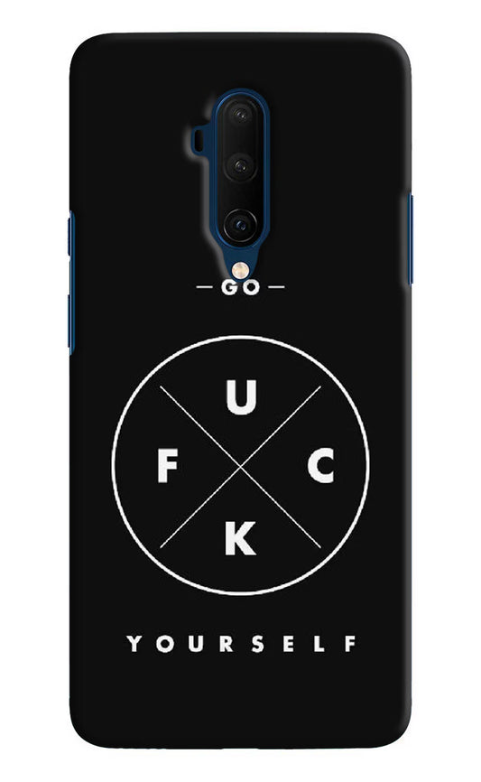 Go Fuck Yourself Oneplus 7T Pro Hard Case Back Cover by Casekaro