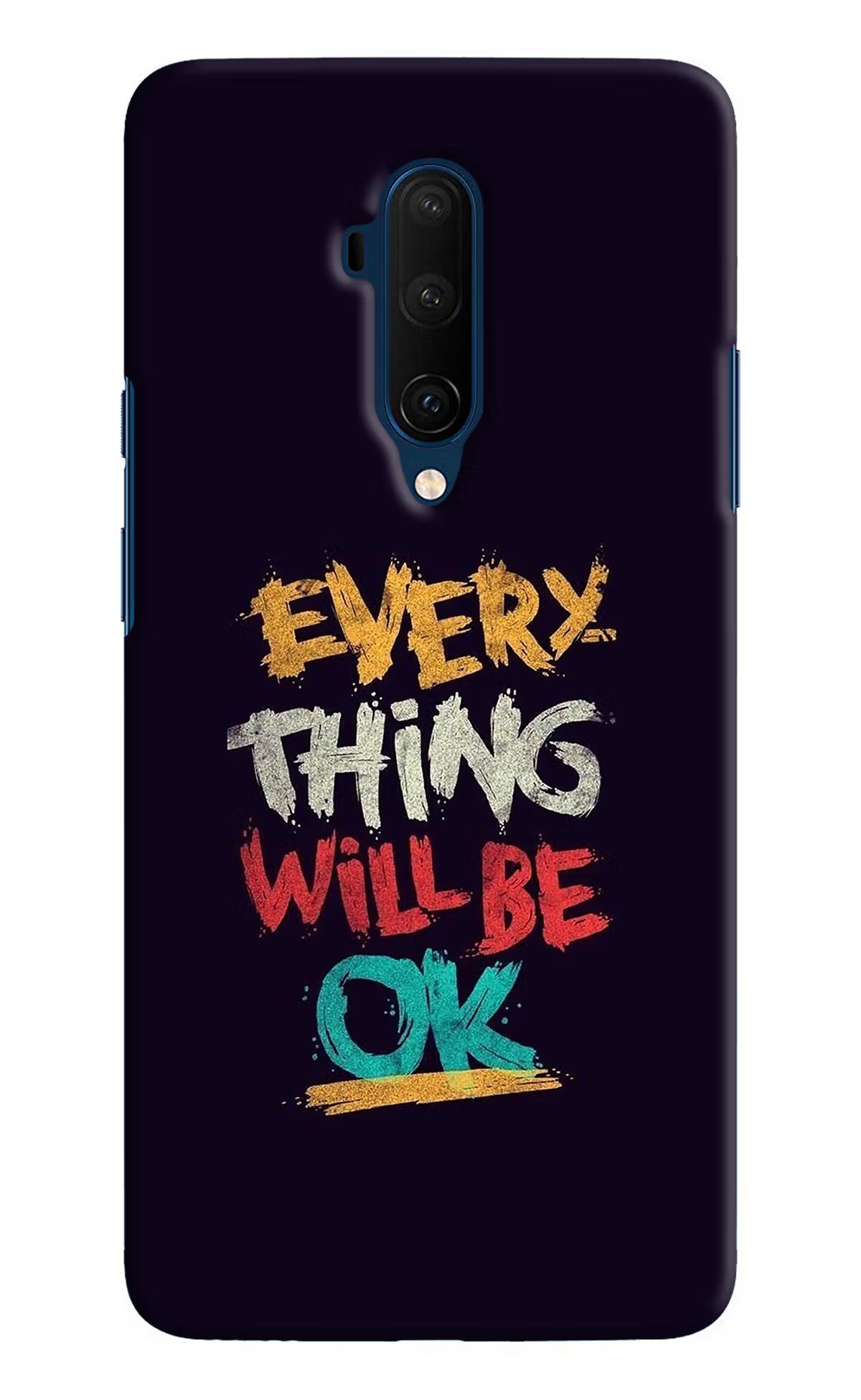Everything Will Be Ok Oneplus 7T Pro Hard Case Back Cover by Casekaro