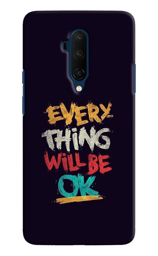 Everything Will Be Ok Oneplus 7T Pro Hard Case Back Cover by Casekaro