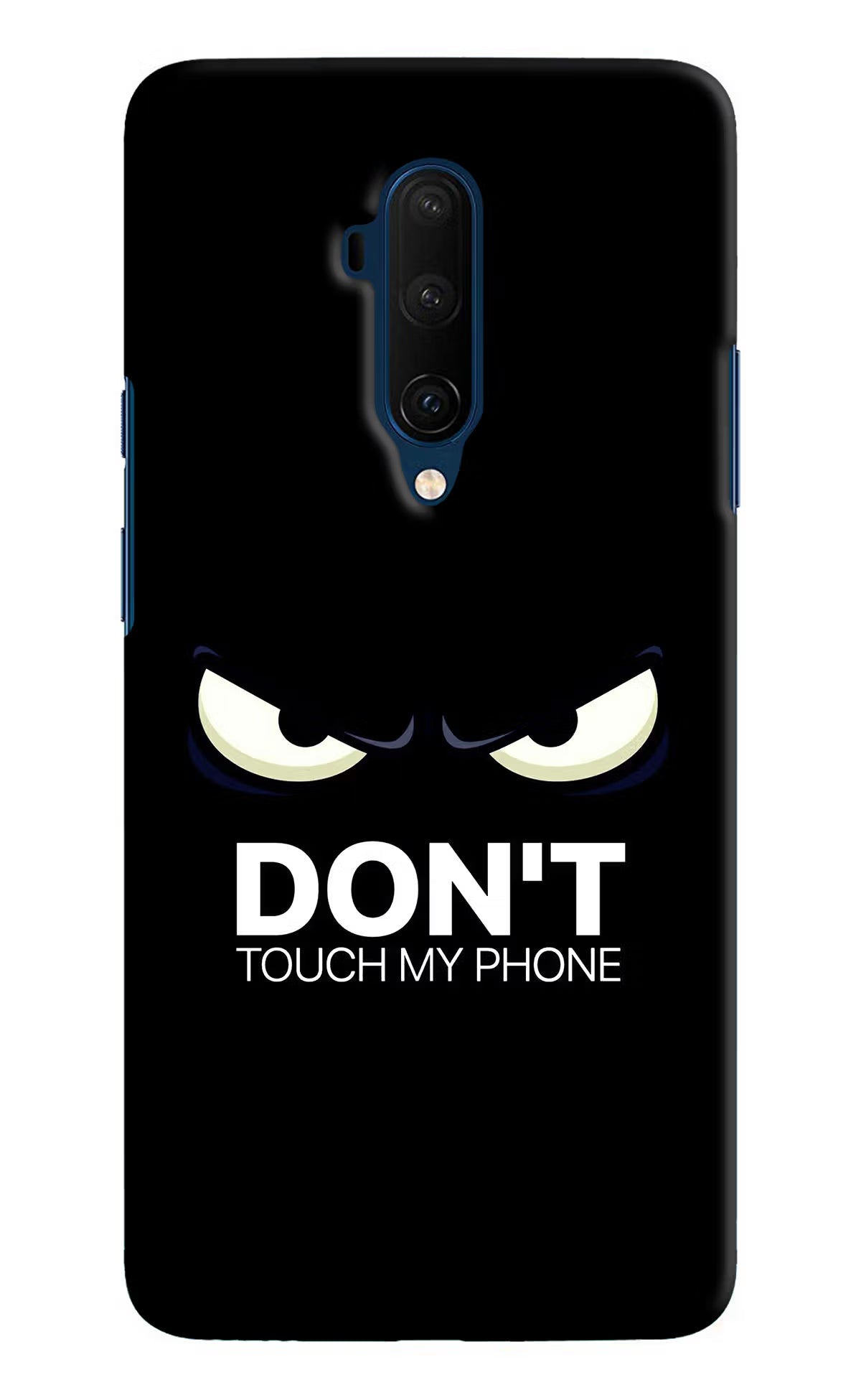 Don'T Touch My Phone Oneplus 7T Pro Hard Case Back Cover by Casekaro