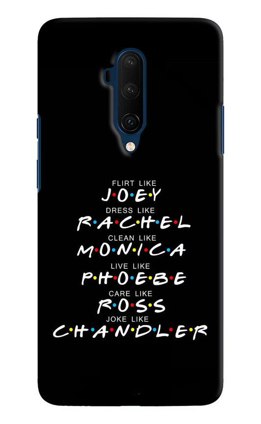 FRIENDS Character Oneplus 7T Pro Hard Case Back Cover by Casekaro
