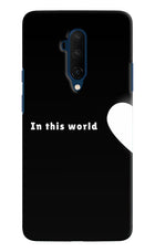 This World Oneplus 7T Pro Hard Case Back Cover by Casekaro