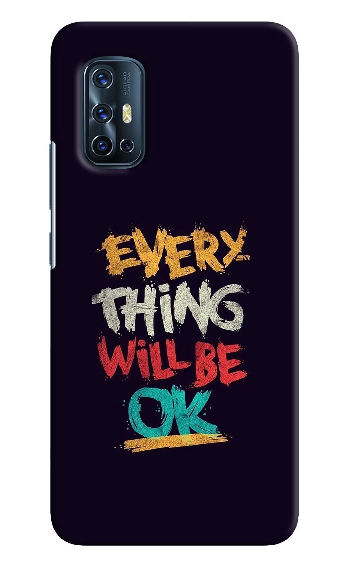 Everything Will Be Ok Vivo V17 Hard Case Back Cover by Casekaro