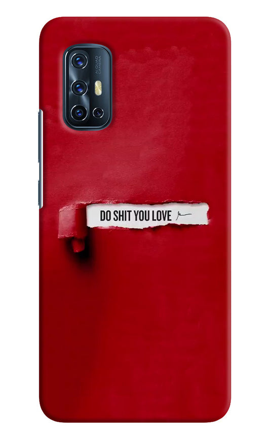 Do Shit You Love Vivo V17 Hard Case Back Cover by Casekaro
