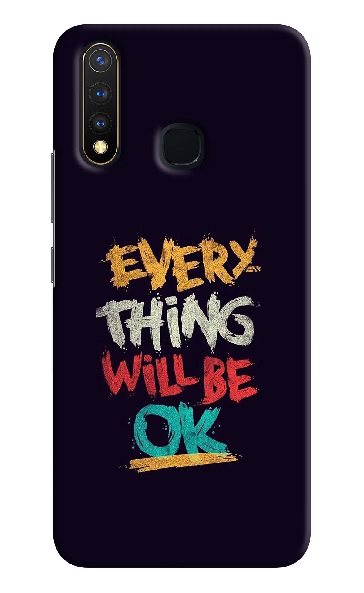 Everything Will Be Ok Vivo Y19/U20 Hard Case Back Cover by Casekaro
