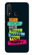 Do More Of What Makes You Happy Vivo Y19/U20 Hard Case Back Cover by Casekaro