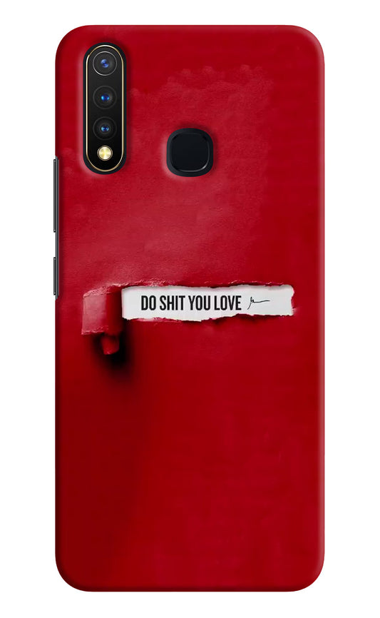 Do Shit You Love Vivo Y19/U20 Hard Case Back Cover by Casekaro