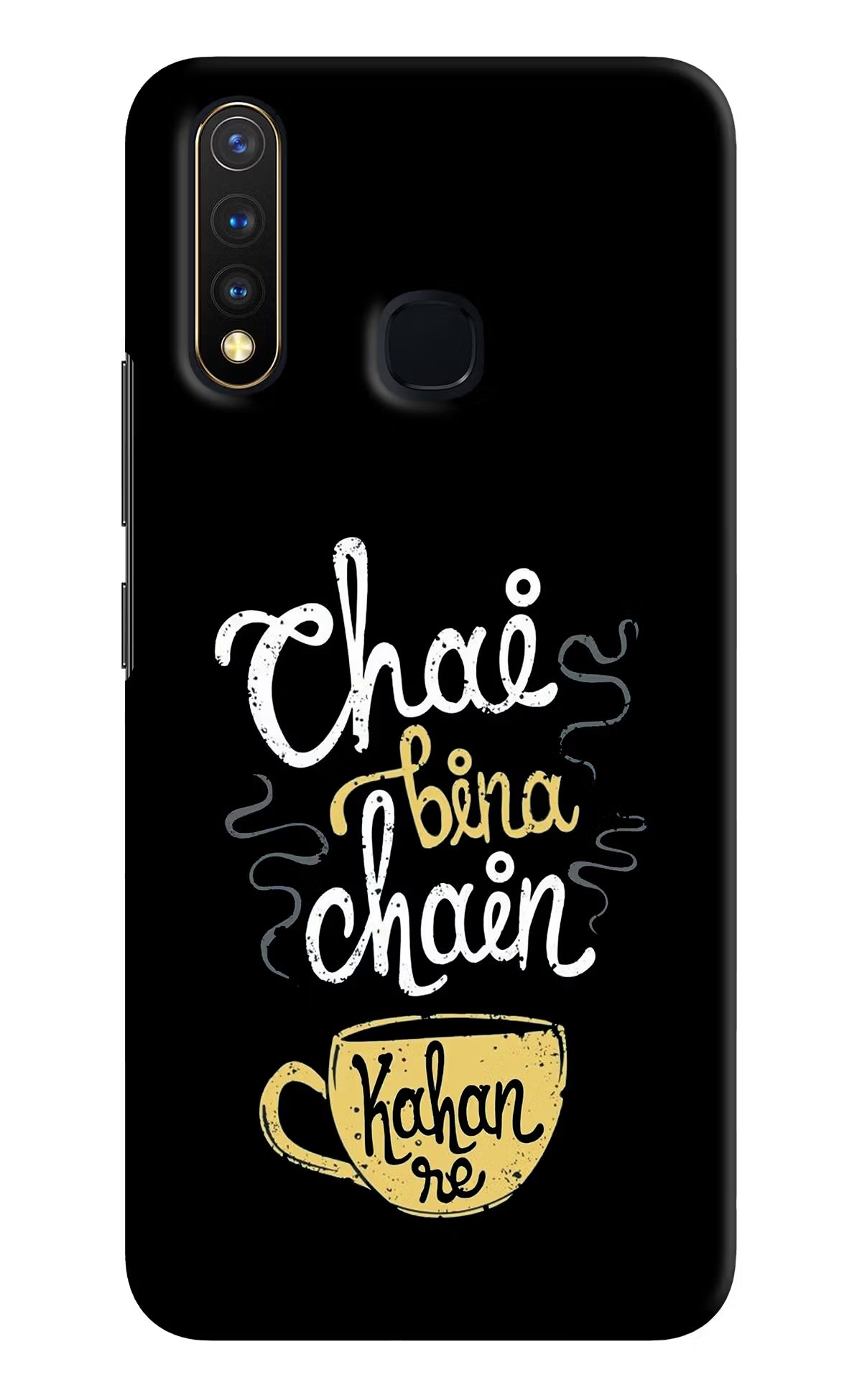 Chai Bina Chain Kaha Re Vivo Y19/U20 Hard Case Back Cover by Casekaro
