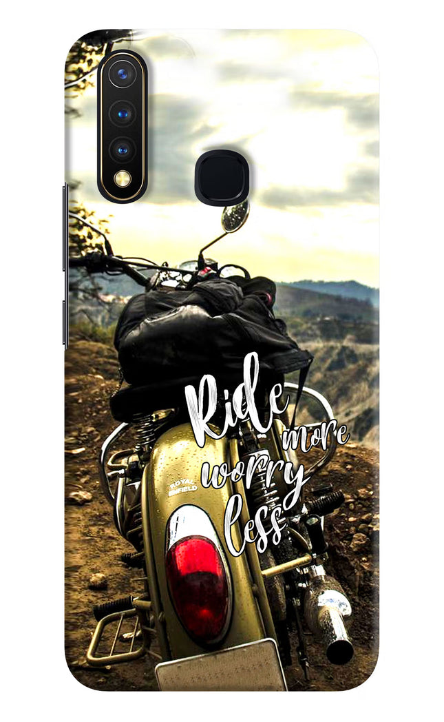 Ride More Worry Less Vivo Y19/U20 Hard Case Back Cover by Casekaro