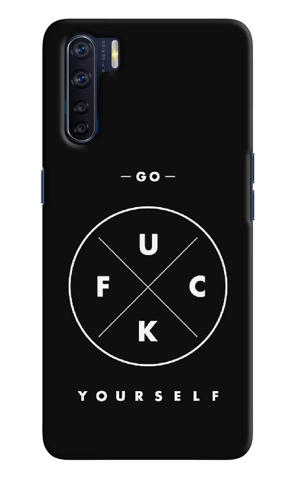 Go Fuck Yourself Oppo F15 Hard Case Back Cover by Casekaro
