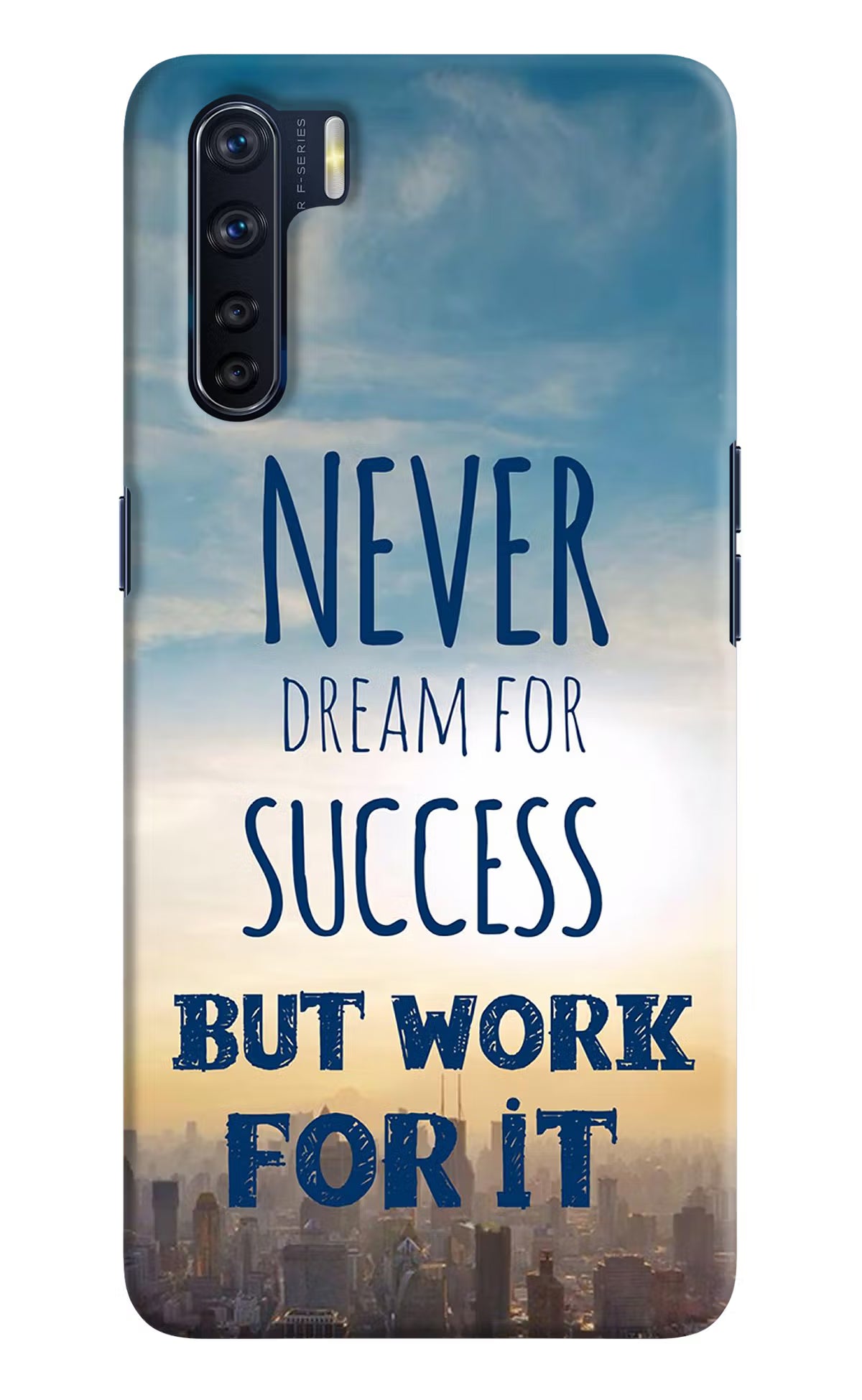 Never Dream For Success But Work For It Oppo F15 Hard Case Back Cover by Casekaro