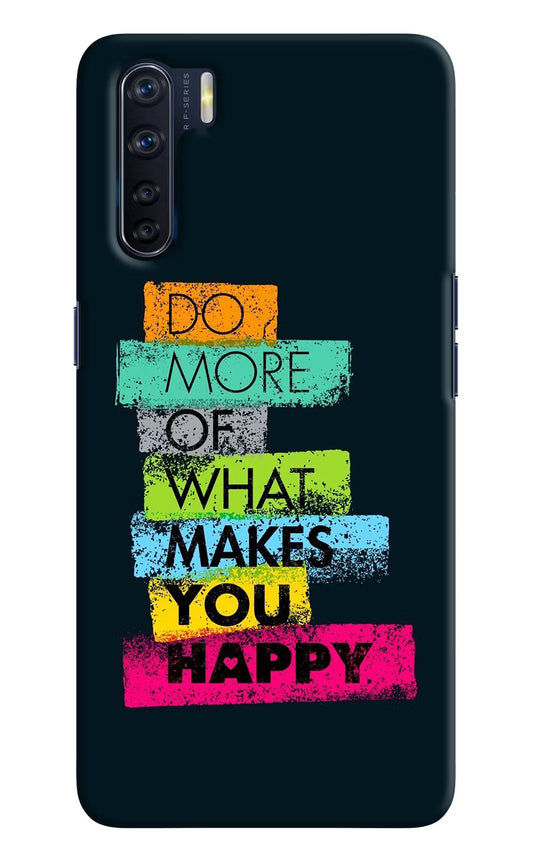 Do More Of What Makes You Happy Oppo F15 Hard Case Back Cover by Casekaro